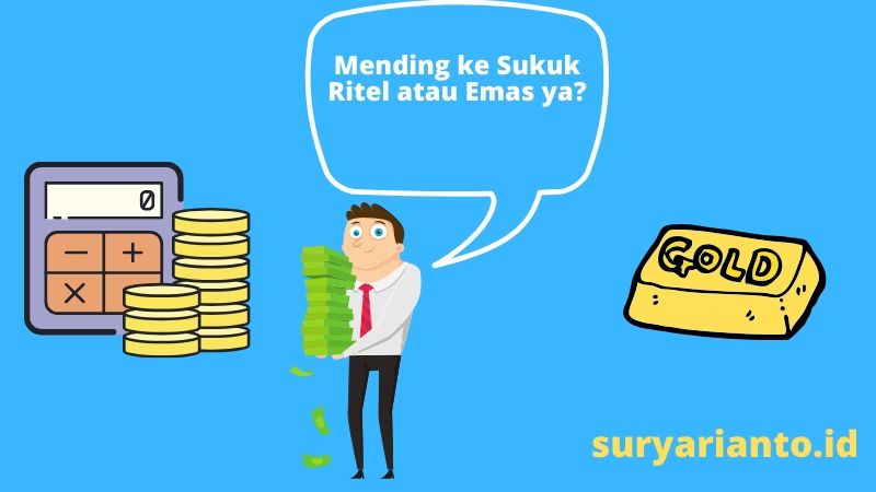 Investasi Sukuk Ritel dkk atau Emas? Ini Pengalaman Saya