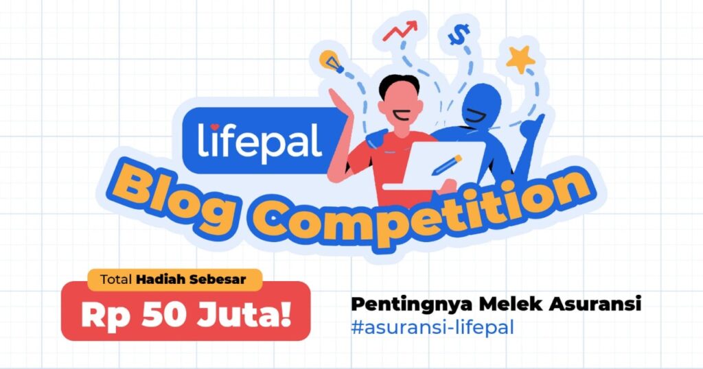 lomba blog asuransi lifepal